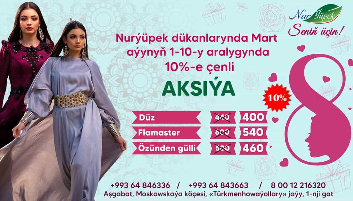 Discount promotion in honor of March 8 from "Nur Ýüpek"